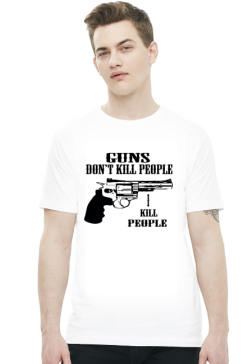 Guns dont kill people
