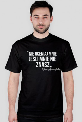 Nie oceniaj mnie, jeśli mnie nie znasz