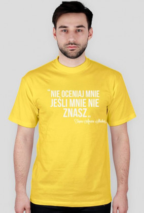 Nie oceniaj mnie, jeśli mnie nie znasz