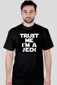 Trust me i'm a jedi