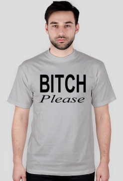 Bitch Please