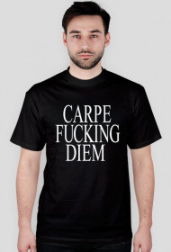 CARPE FUCKING DIEM