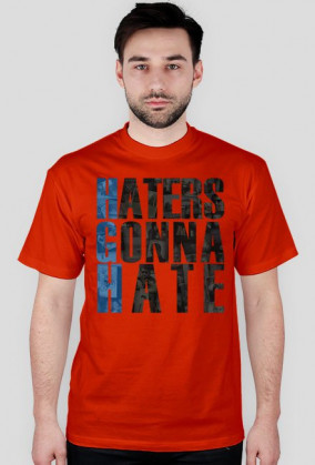 Haters Gonna Hate