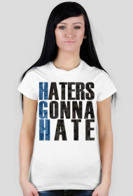 Haters Gonna Hate