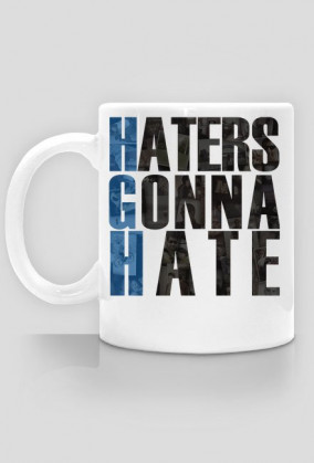 Haters Gonna Hate