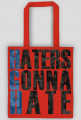 Haters Gonna Hate