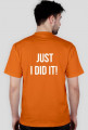 T-shirt "Just I did it!"
