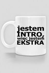 Kubek Introwertyk - Jestem intro, więc jestem ekstra