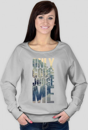 Only god can judge me