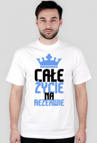 Całe życie na rezerwie