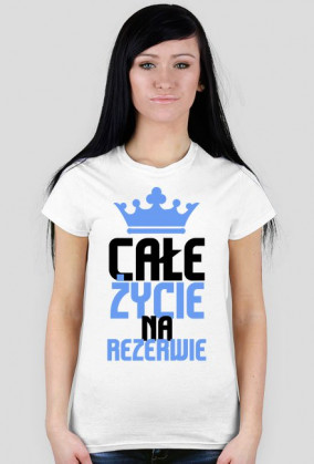 Całe życie na rezerwie FEMALE