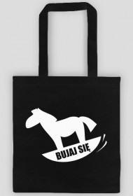 Bujaj się - Torba - Black