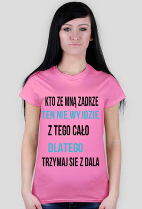 Kto ze mną zadrze...