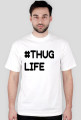Thug Life