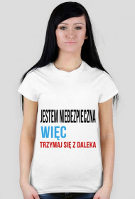 Jestem niebezpieczna więc trzymaj się z daleka