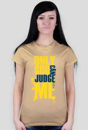 Only god can judge me (v2)