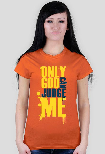 Only god can judge me (v2)