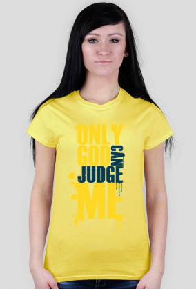 Only god can judge me (v2)