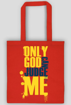 Only god can judge me (v2)