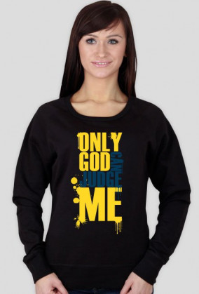 Only god can judge me (v2)