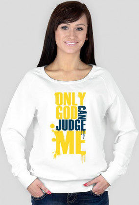 Only god can judge me (v2)