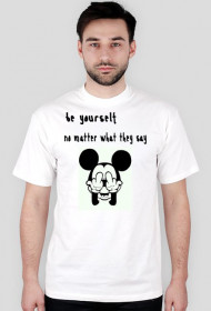 be yourself no matter what they say