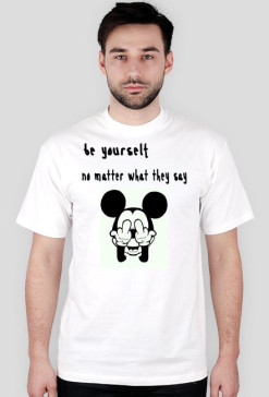 be yourself no matter what they say