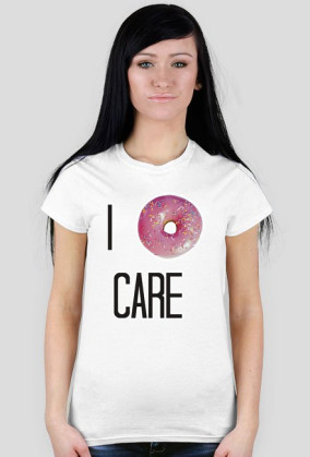 I donut care