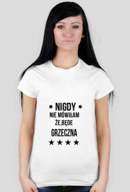 Nigdy nie mówiłam