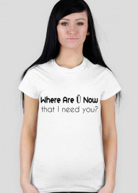 Where Are Ü Now  - koszulka