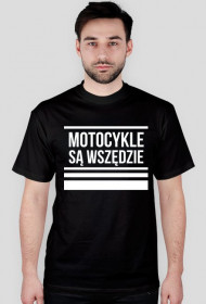 Koszulka motocykle są wszędzie