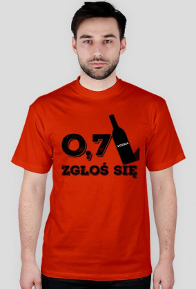 Śmieszna koszulka "0.7 zgłoś się"