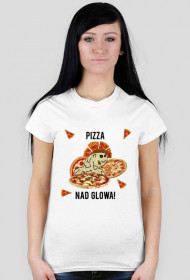 Pizza Nad Głową! - Damska