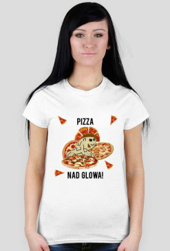 Pizza Nad Głową! - Damska