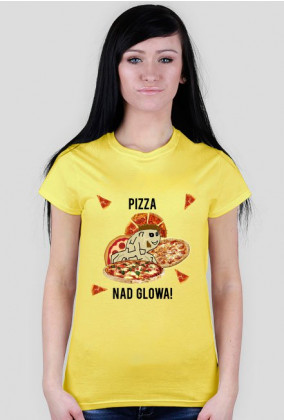 Pizza Nad Głową! - Damska