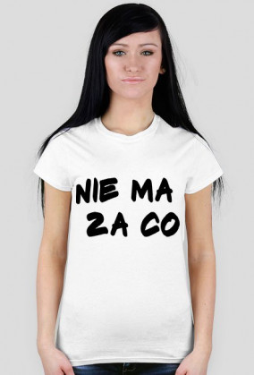 Koszulka nie ma za co !
