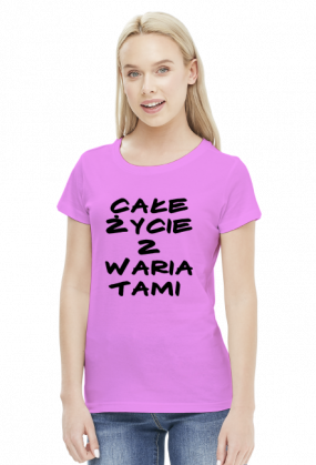 Koszulka Neurotyk - Całe życie z wariatami (różne kolory)