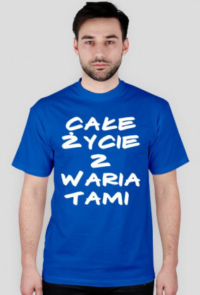 Koszulka Neurotyk - Całe życie z wariatami (różne kolory)