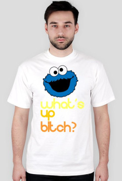 What's up bitch