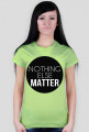 Koszulka Nothing else matter D