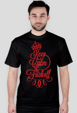 Keep Calm and Fuck Off