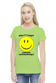 Koszulka Neurotyk - Pier***nięci zawsze uśmiechnięci (różne kolory)