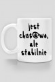 Kubek Neurotyk - Jest chu$@wo ale stabilnie