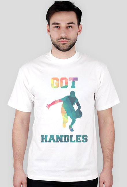 T-Shirt "Got Handles"