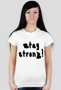 Stay Strong