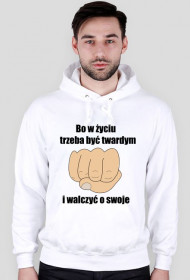 Trzeba być twardym