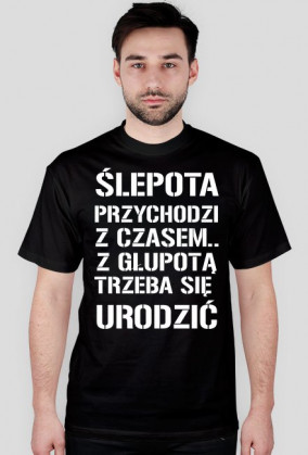 Głupota -2- męska