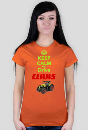 T-shirt Keep Calm And Drive Claas Żeński
