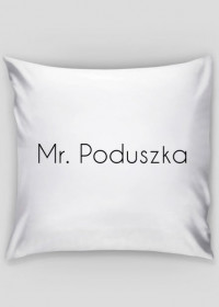Mr. Poduszka