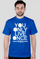 yolo you only live once koszulka bluzka